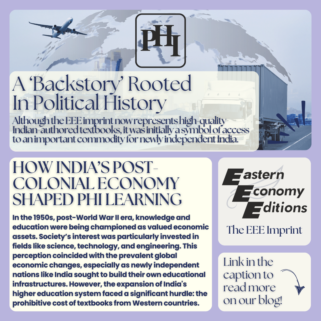 Political History Meets Publishing: How India’s Post-Colonial Economy Shaped PHI Learning