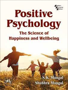 POSITIVE PSYCHOLOGY : THE SCIENCE OF HAPPINESS AND WELLBEING