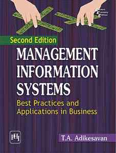 MANAGEMENT INFORMATION SYSTEMS BEST PRACTICES AND APPLICATIONS IN BUSINESS