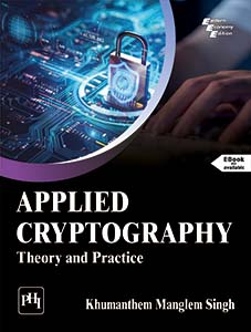 APPLIED CRYPTOGRAPHY : THEORY AND PRACTICE