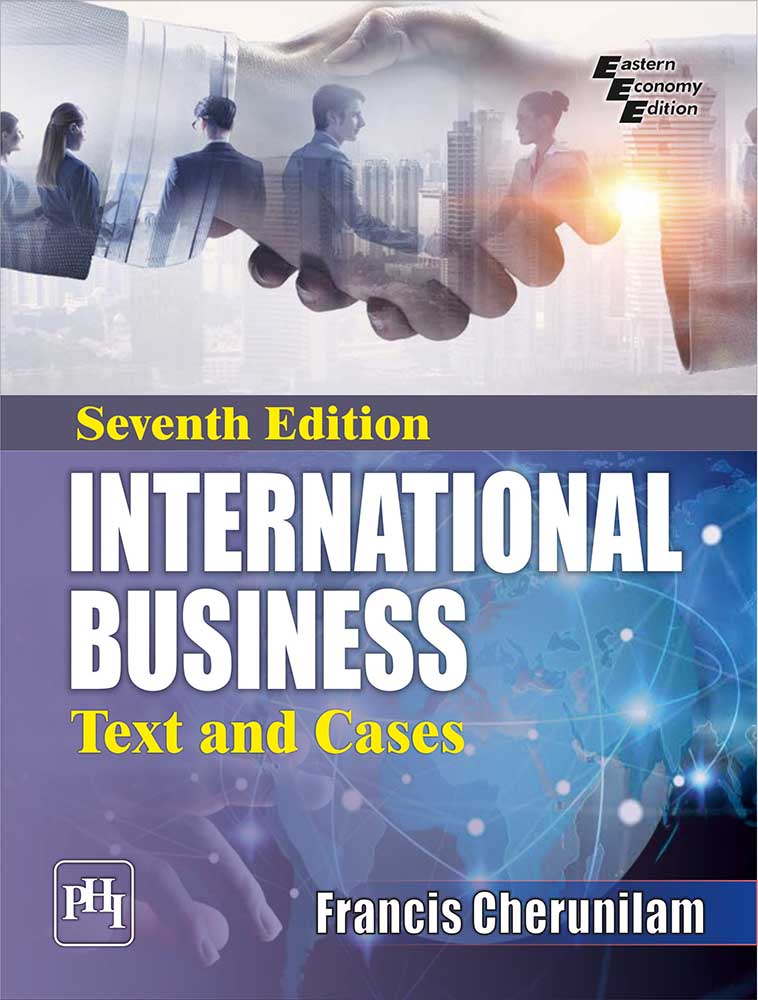 INTERNATIONAL BUSINESS : TEXT AND CASES